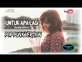 Download Lagu UNTUK APA LAGI - DEDDY DORES ( POP PUNK VERSION )