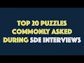 Top 20 Puzzles Commonly Asked During SDE Interviews Interview Questions