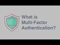 What is Multi-Factor Authentication