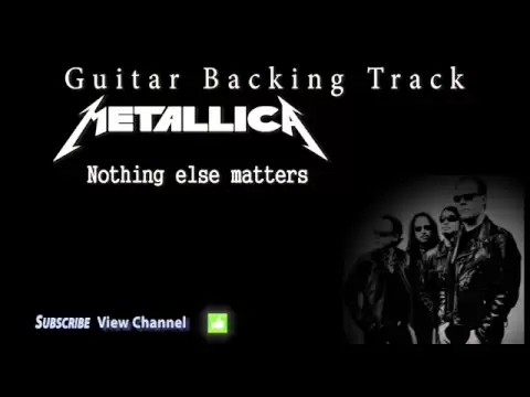 Download MP3 Metallica - Nothing else matters (Guitar Backing Track)