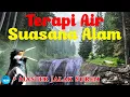Download Lagu Terapi Air Suasana Alam + Master Tembakan Jalak Suren