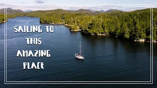 Sailing in Queen Charlotte Strait | Chapter 4 Episode 29 | The Wayward Life