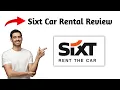 Sixt Car Rental Review 2025 Pros and Cons - Honest Unbiased