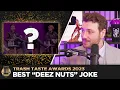 Trash Taste s Greatest Deez Nuts Jokes