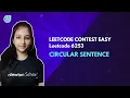 Leetcode 6253 Circular Sentence Leetcode Contest Easy CCP