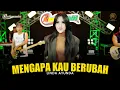 Download Lagu LINDA AYUNDA - MENGAPA KAU BERUBAH | Feat. RASTAMANIEZ ( Official Live Version )