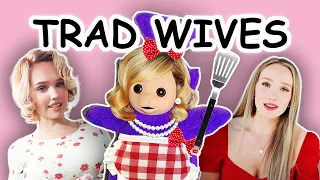 Tradwives: I Don't Need Feminism, So No One Does