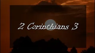 A reading of 2 Corinthians 3 from the New Living Translation