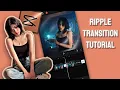 Ripples Transition Tutorial Capcut Bubble Transition Tutorial Distortion Tutorial