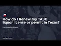 How do I renew my TABC liquor license or permit in Texas
