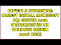 Cannot install Microsoft SQL Server 2012 prerequisites on Windows Server 2008 Core