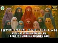 Download Lagu [FULL VERSION] Kisah 12 Istri-istri Nabi Muhammad SAW‼️