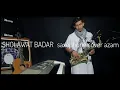 Download Lagu Sholawat Badar - Saxophone Cover ( azam )