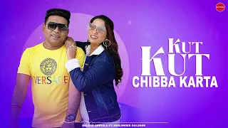 kut kut chibba karta balkar ankhila ft manjinder gulshan punjabi songs 2023 punjabi songs