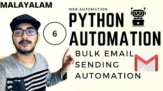 Python Malayalam Python Web Automation Part 6 Gmail Bulk Email Sending Automation Python Selenium