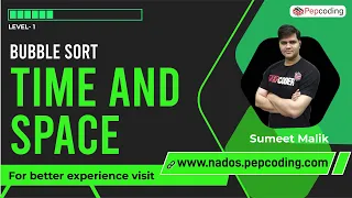 Bubble Sort Time and Space Data Structure and Algorithms in JAVA
