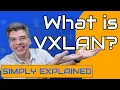 VXLAN - What is VXLAN