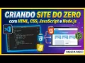 Criando SITE DO ZERO com html css javascript e NodeJs com VSCODE