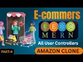 Part 4 All User Controllers Backend Amazon Clone Full-Stack MERN Tutorial