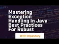 mastering exception handling in java best practices for robust