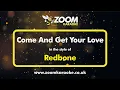 Download Lagu Redbone - Come And Get Your Love - Karaoke Version from Zoom Karaoke