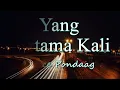 Yang Pertama Kali - Pance Pondaag (Cover - Lirik)