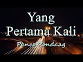 Download Lagu Yang Pertama Kali - Pance Pondaag (Lirik) || Cover by Harry Parintang