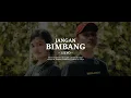 Download Lagu LILYO - Jangan Bimbang (Official Lyric Video)