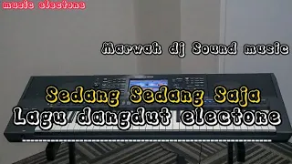 Download Lagu dangdut electone-Sedang Sedang saja_-_Marwah dj MP3