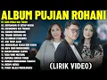 Lagu Rohani Putri Siagian \u0026 Yeshua Abraham \u0026 Rachel Angela Full Album (Lirik Video) Terpopuler 2025