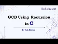C Program To Find GCD Using Recursion C Programming for beginners by Mr Jude Miranda