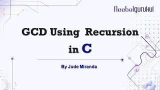 C Program To Find GCD Using Recursion C Programming for beginners by Mr Jude Miranda