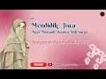 Download Lagu cara mendidik jiwa agar menjadi wanita ahli surga || ustadzah halimah alaydrus