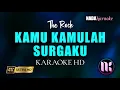 Download Lagu Kamu Kamulah Surgaku Karaoke - T.R.I.A.D / The Rock