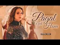 Download Lagu Pagal Nahi Hona (HD Video) | Sunanda Sharma | Sonu Sood | New Punjabi Song 2024 | Punjabi Song 2024