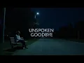 Download Lagu Unspoken Goodbye – Emotional Love Ballad (Lyrics)