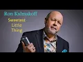 Download Lagu Ron Kalmakoff - Sweetest Little Thing (Official Video)