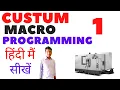 cnc macro programming macro programming custom macros custom macro programming
