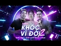 Download Lagu Khóc Vì Đời 2 Remix - Quốc Bình ft Danh Tuấn Trung \u0026 Kiban | [ Lyric Video ]