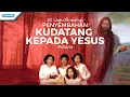 Download Lagu Kudatang Kepada Yesus - Priskila (Video)
