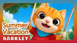 Summer Vacation｜Barkley – Nursery Rhymes & Kids Songs