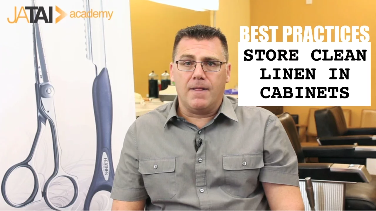 Best Practices for Barbers and Cosmetologists: store clean linen in the closed cabinets