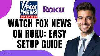 How to Watch Fox News on Roku in 2026 Easy Setup Guide