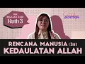 Lagu Ruth 3: Manusia Merencanakan… Tuhan Menentukan! | Saturday Devotion