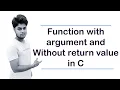 Function With Argument and Without Return Value in C Programming Language