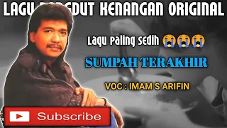sumpah terakhir imam s arifin lagu dangdut kenangan original lirik
