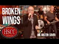 Download Lagu 'Broken Wings 2024' (MR MISTER) Cover by The HSCC