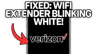 NEW FIXED VERIZON WIFI EXTENDER BLINKING WHITE WORKING 2025