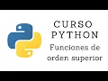 Curso de Python Basico - 4 5 Funciones de orden superior
