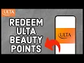 How to Redeem Your Points on Ulta Beauty Website 2023 Use Ulta Beauty Points